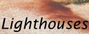 Lighthouse List