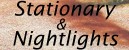 Nightlights and Stationary